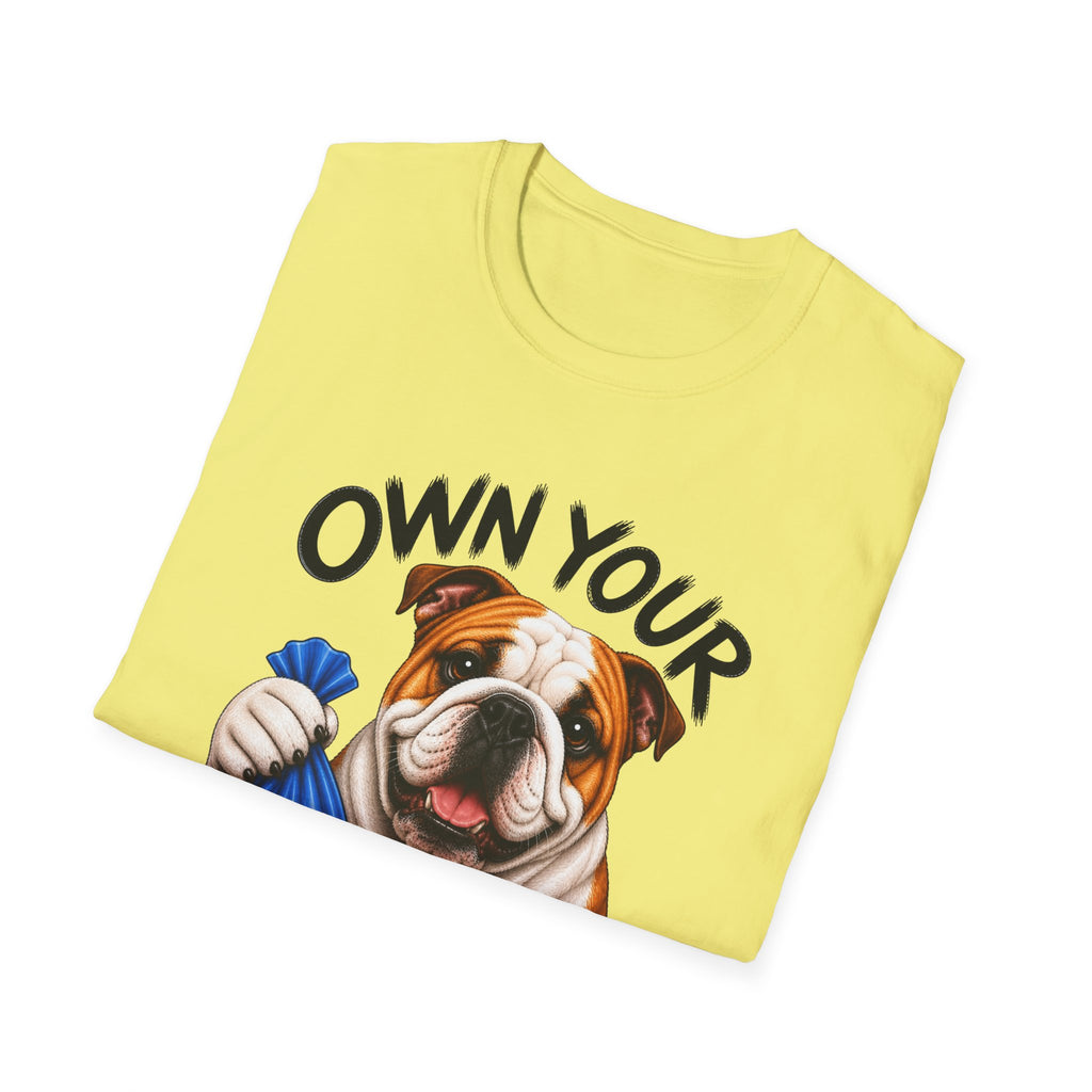 Own Your Poop Bulldog Tee