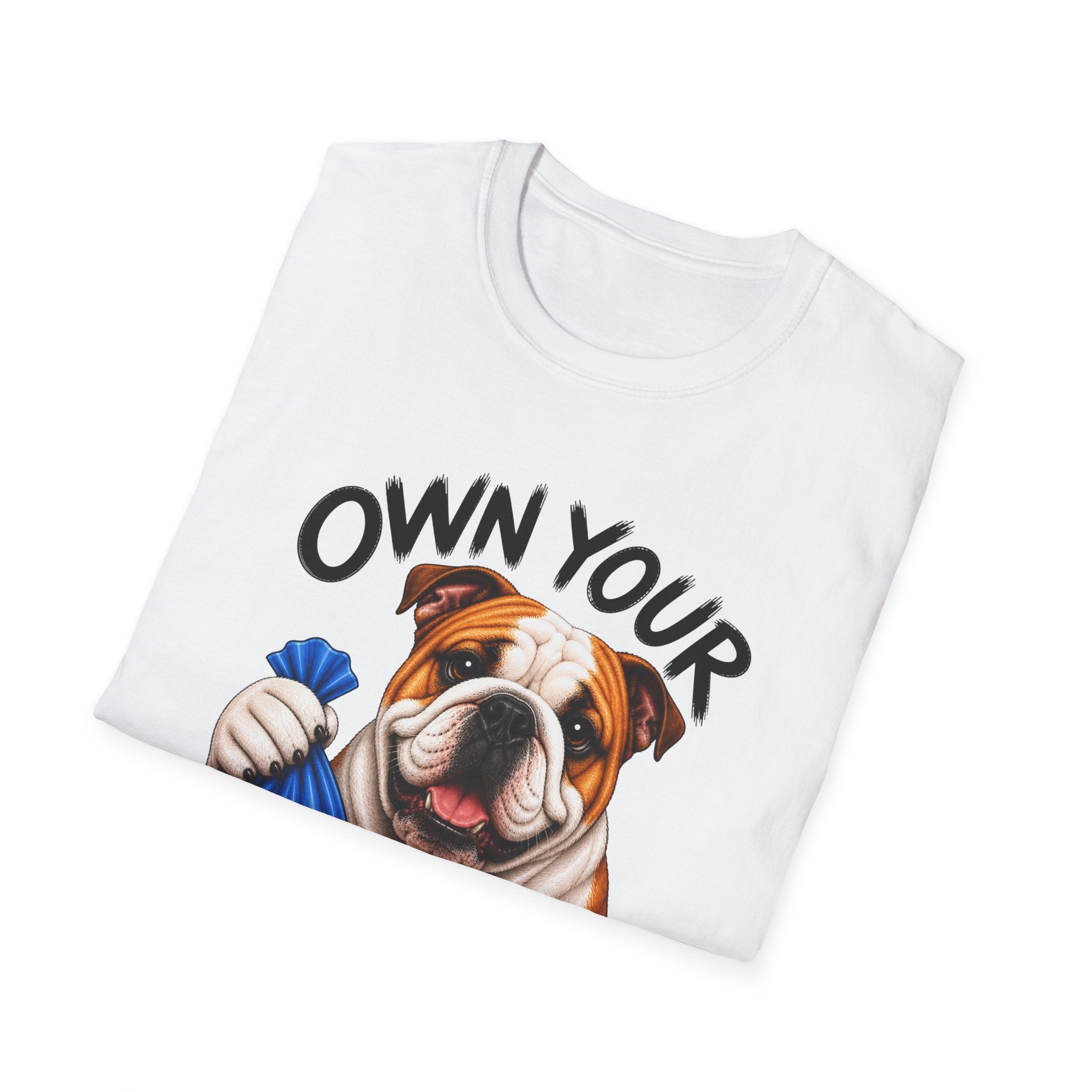 Own Your Poop Bulldog Tee