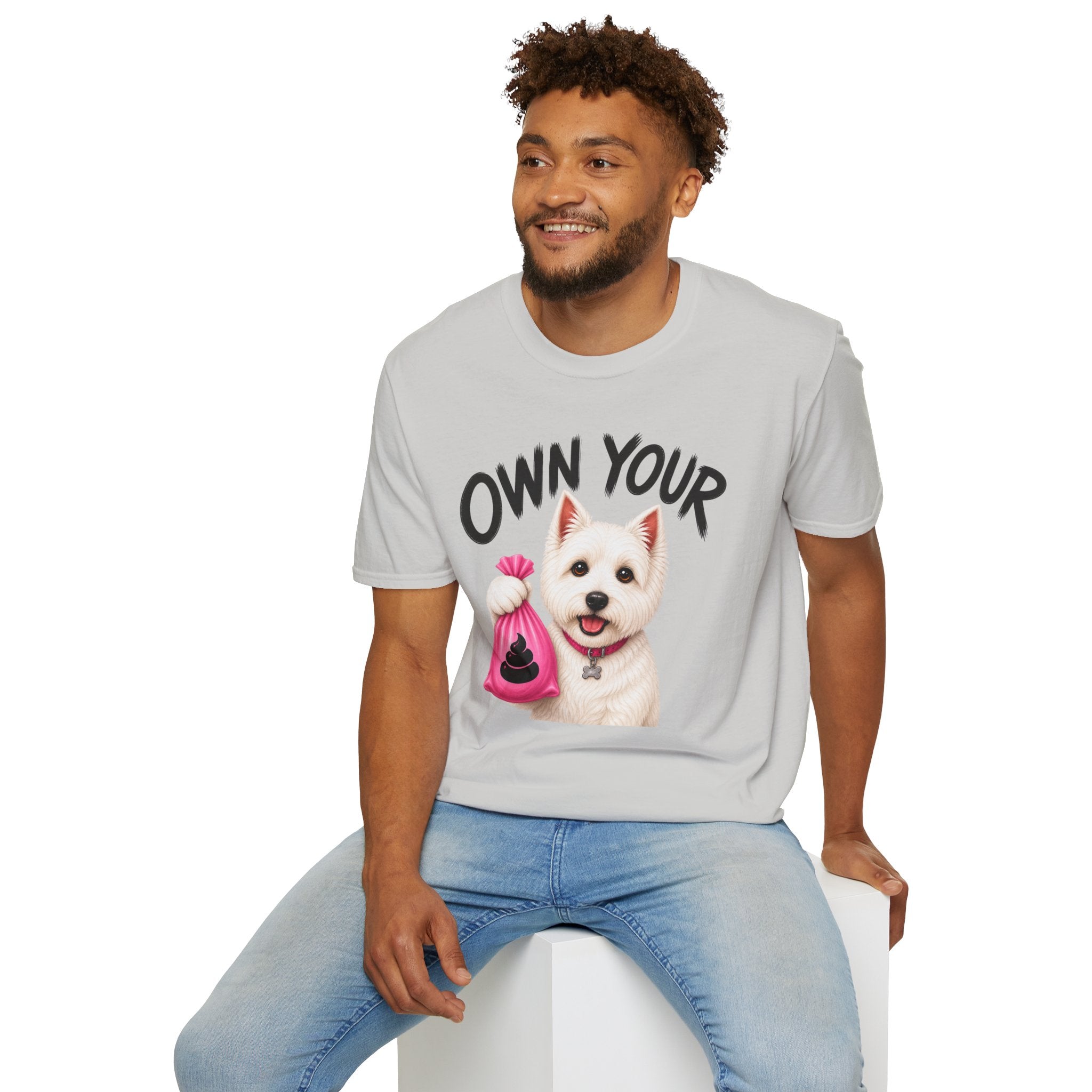 Own Your Poop Dog T-Shirt