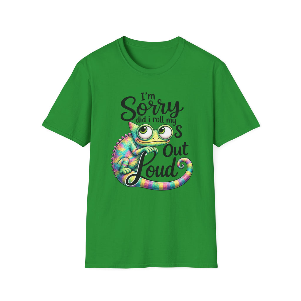 Chameleon Graphic T-Shirt — "I'm Sorry Did I Roll My Eyes Out Loud"