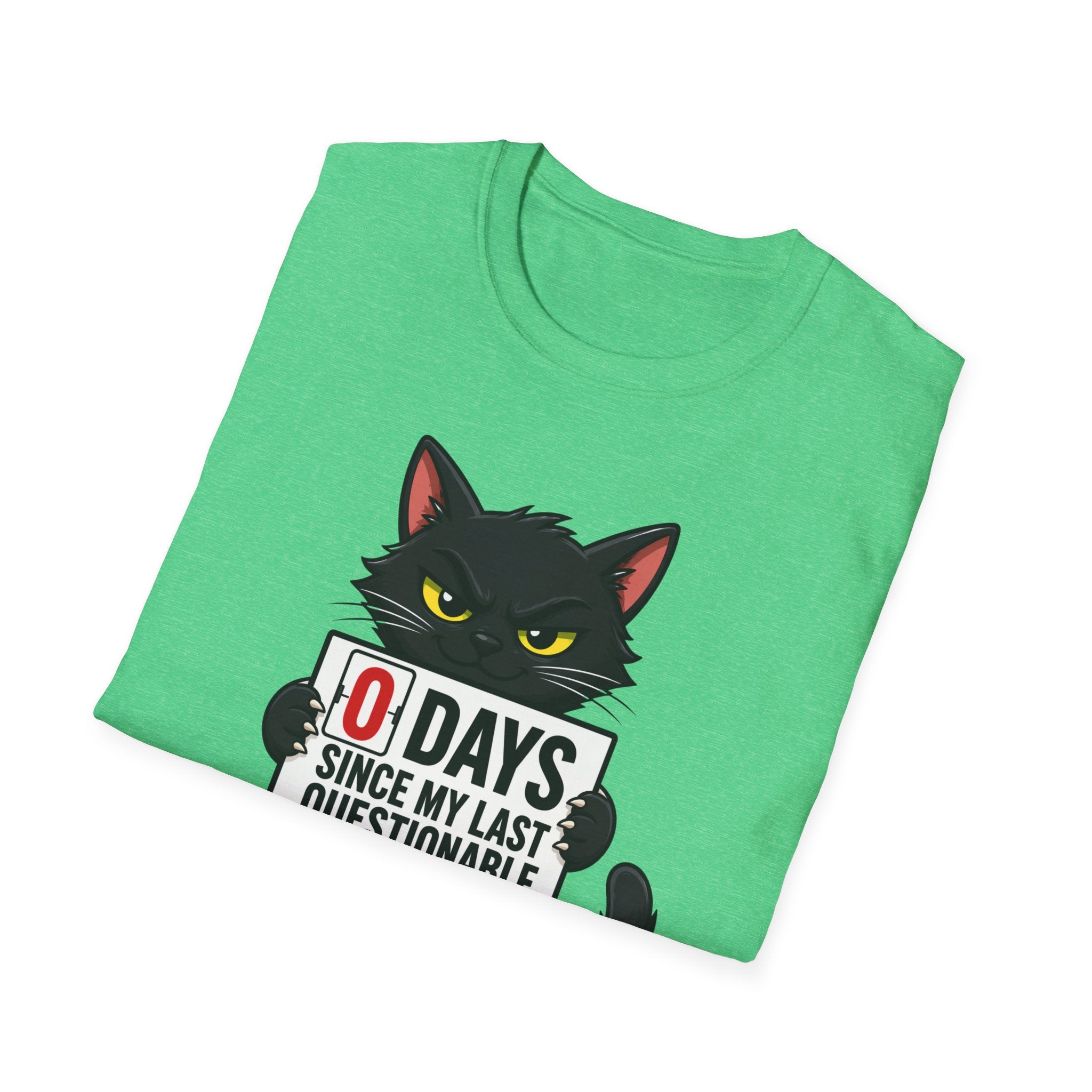 0 Days Since My Last Questionable Decision Graphic Tee