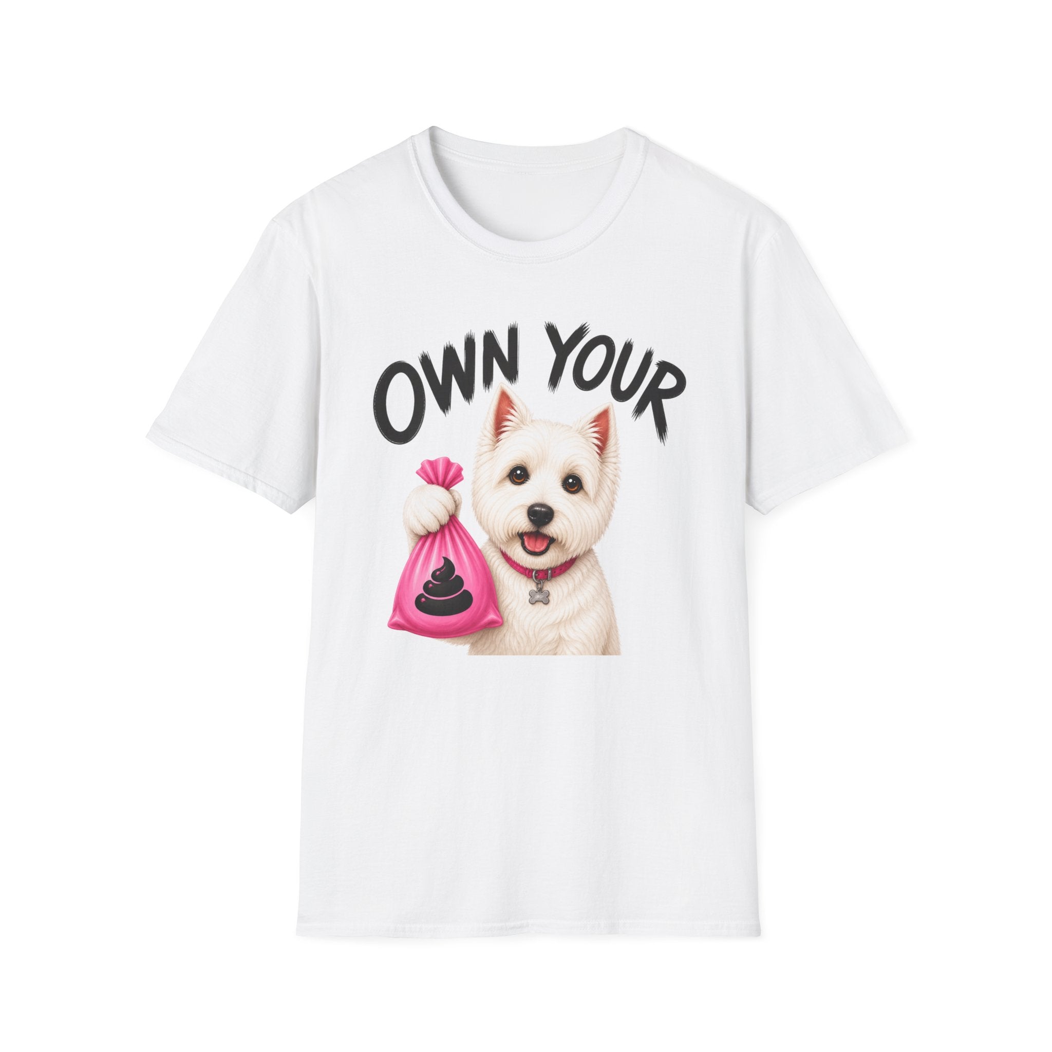 Own Your Poop Dog T-Shirt