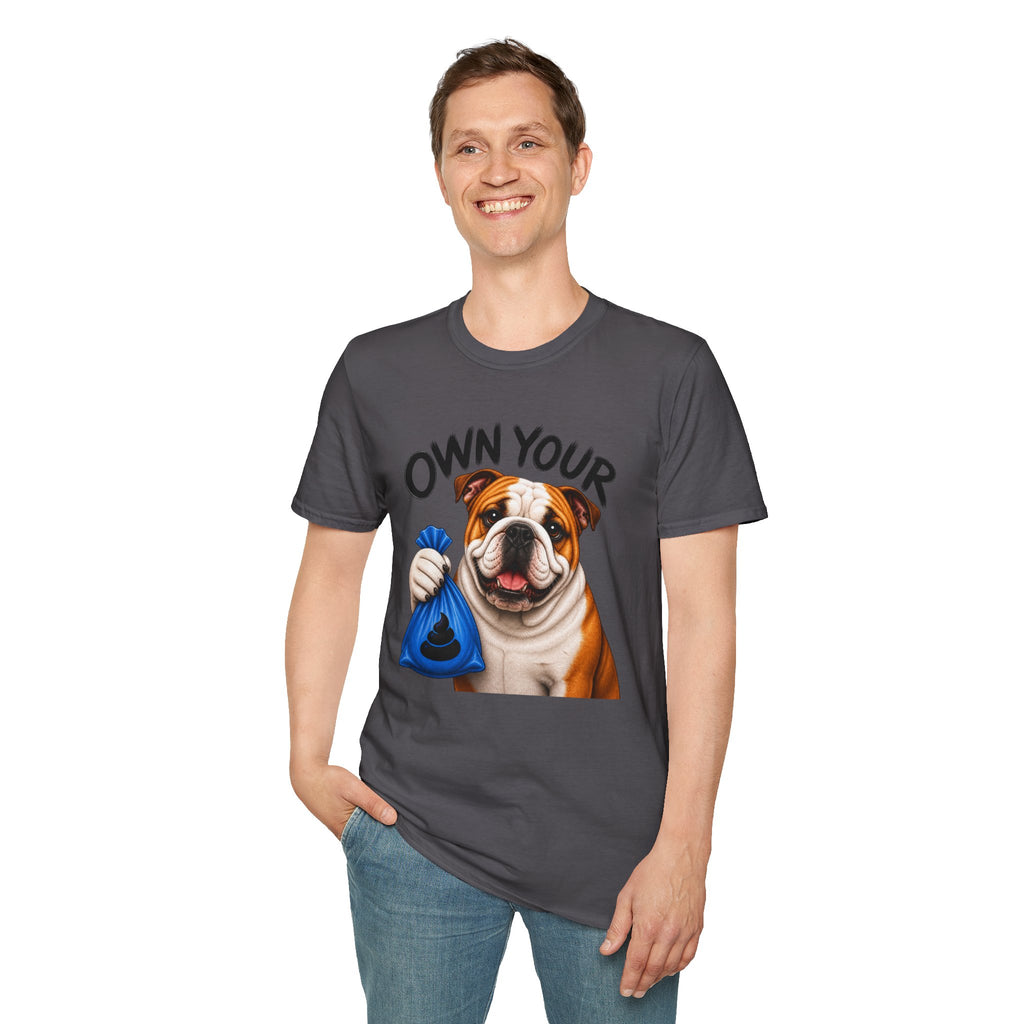 Own Your Poop Bulldog Tee