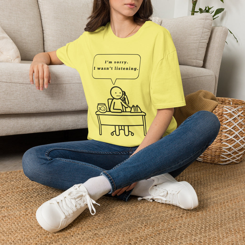 I Wasn't Listening