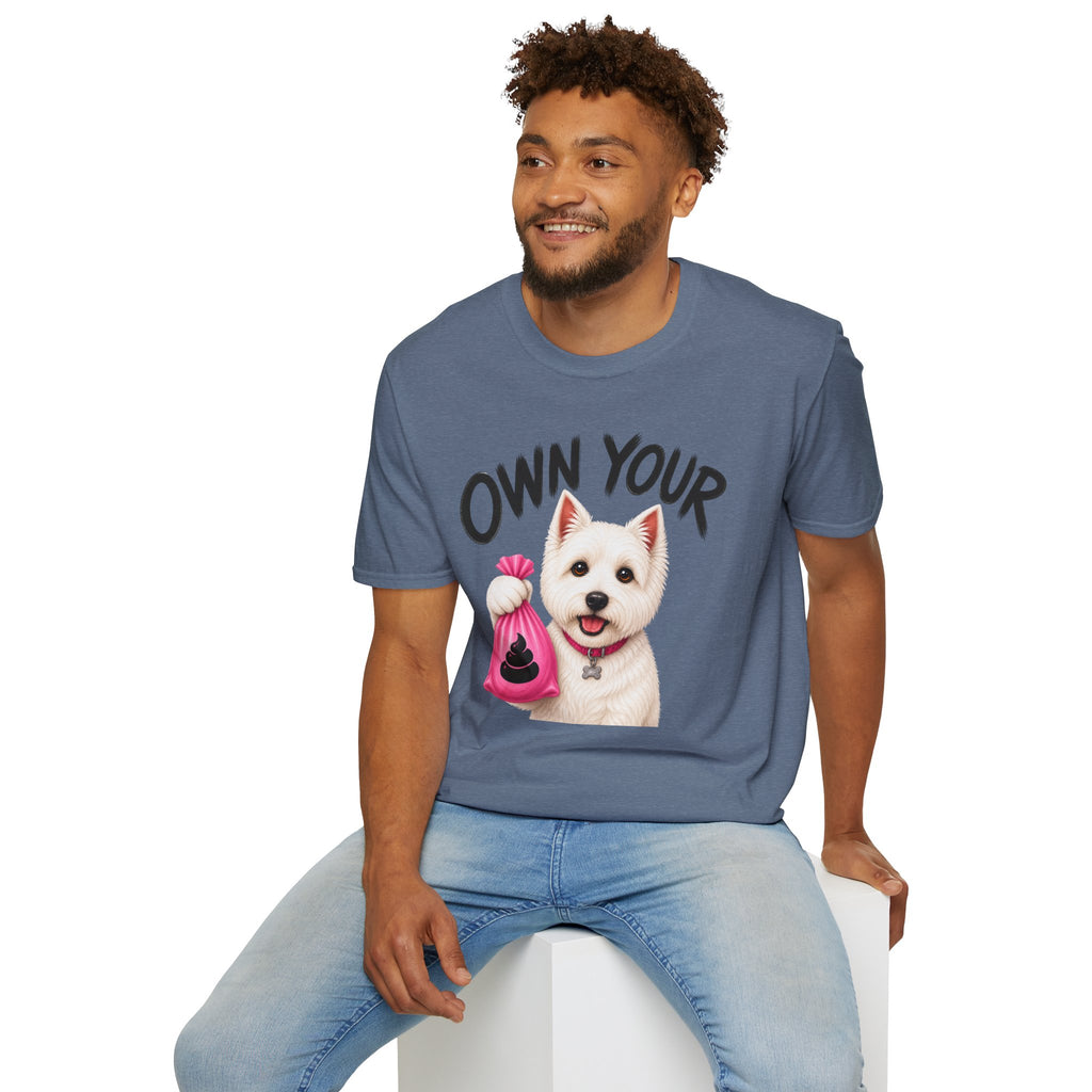 Own Your Poop Dog T-Shirt