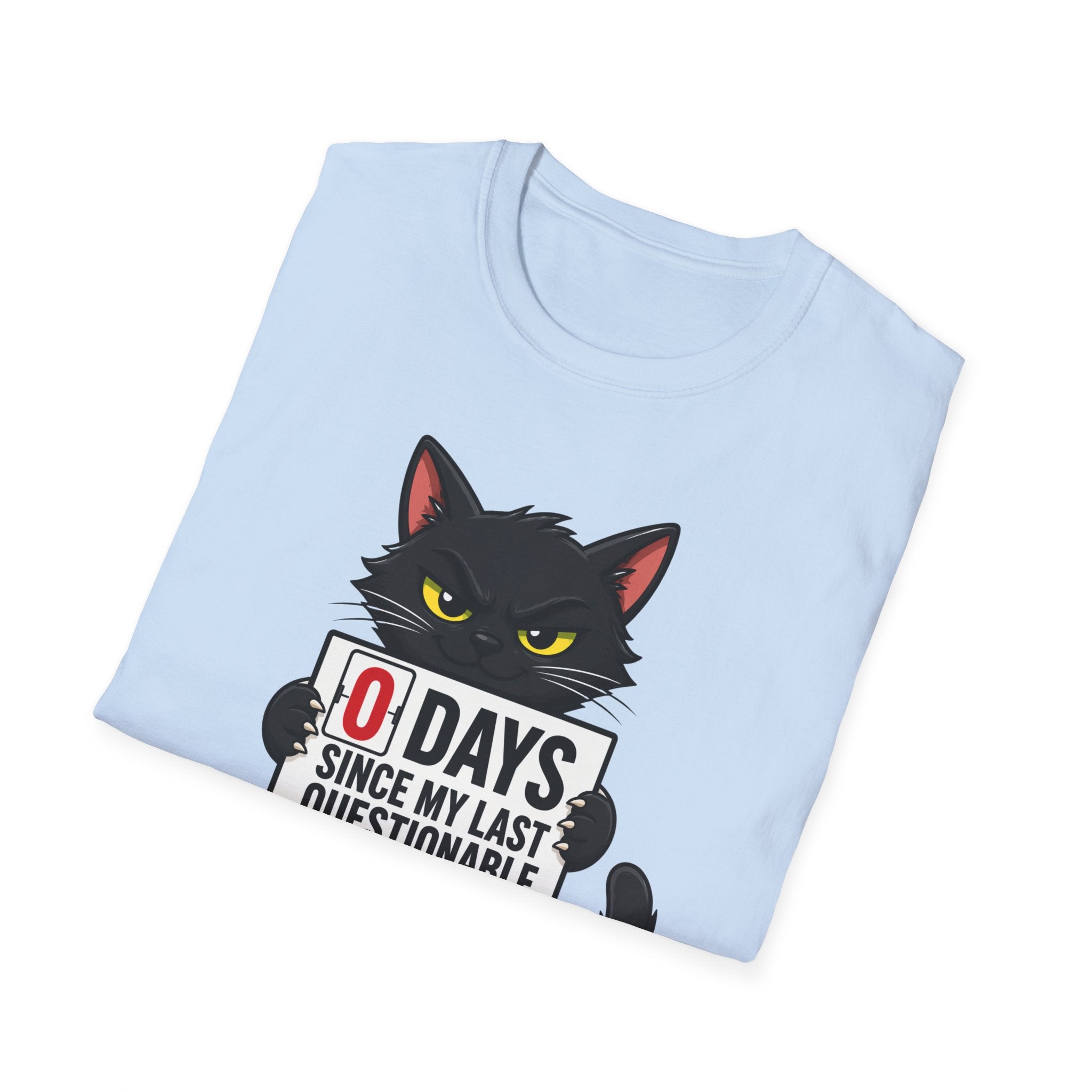 0 Days Since My Last Questionable Decision Graphic Tee