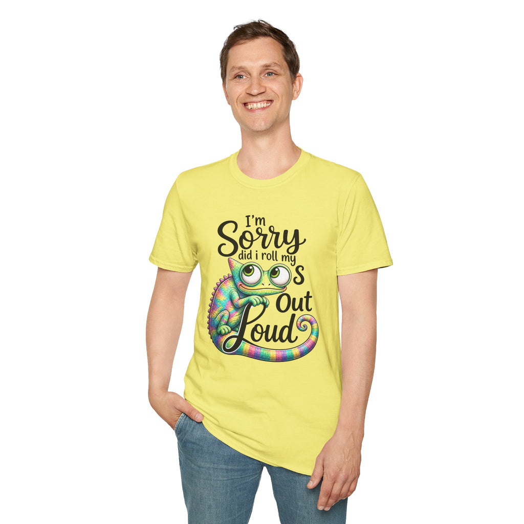 Chameleon Graphic T-Shirt — "I'm Sorry Did I Roll My Eyes Out Loud"