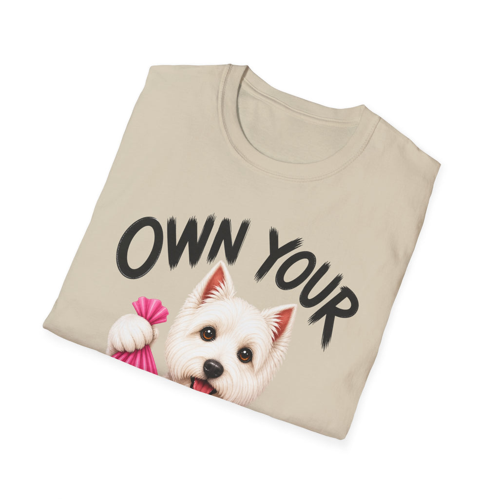 Own Your Poop Dog T-Shirt