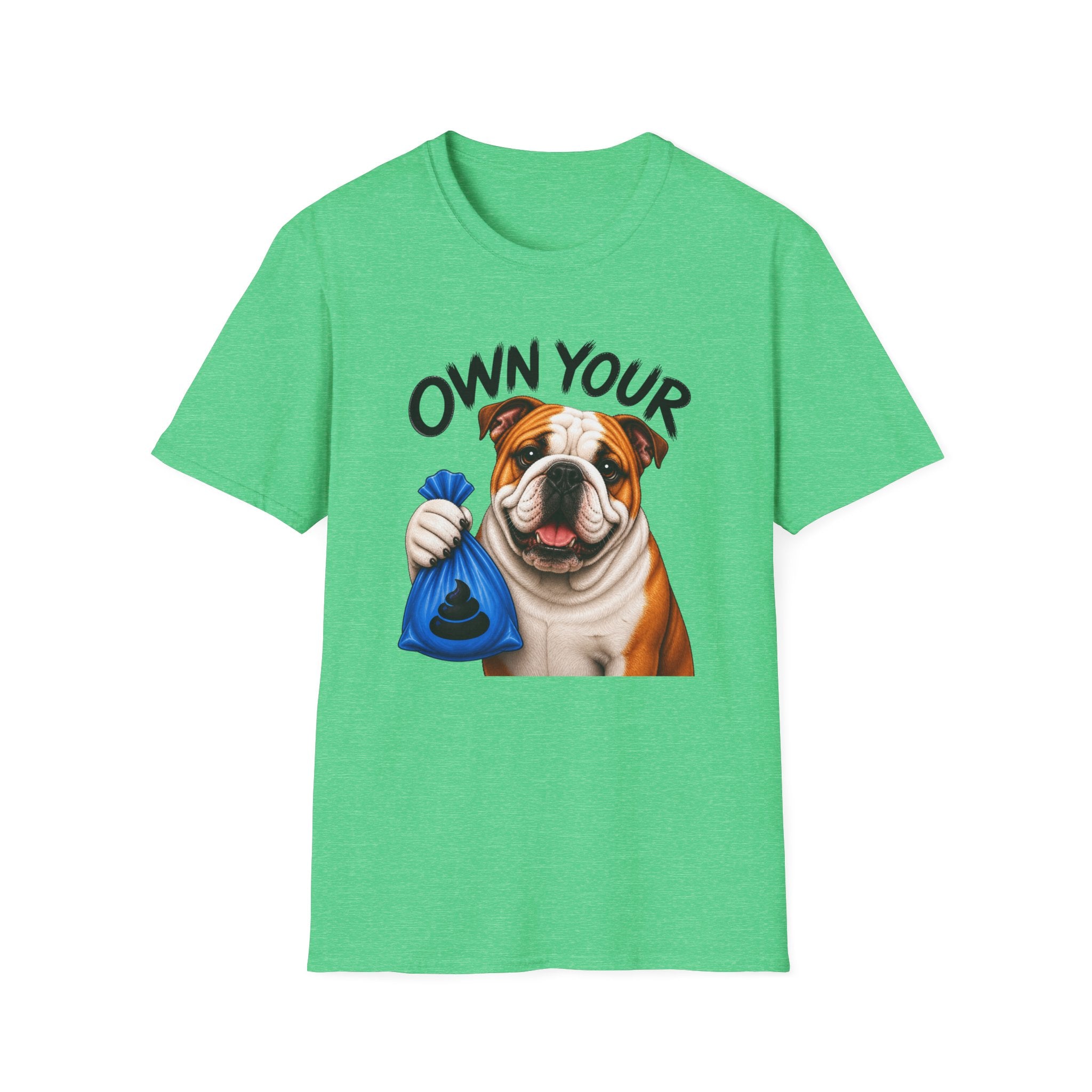 Own Your Poop Bulldog Tee
