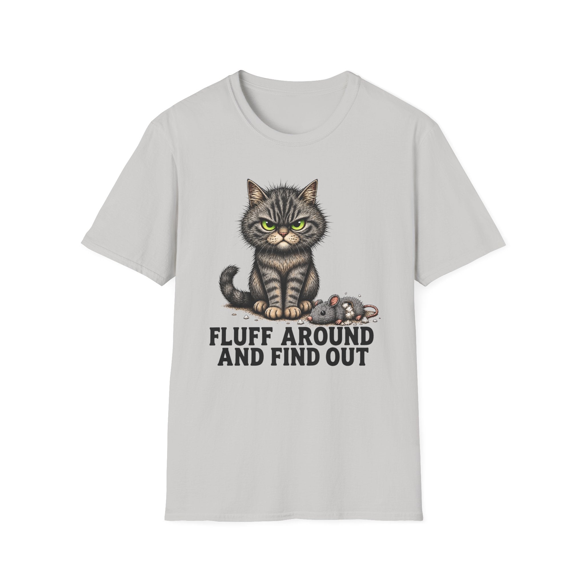 Fluff Around and Find Out Graphic Tee