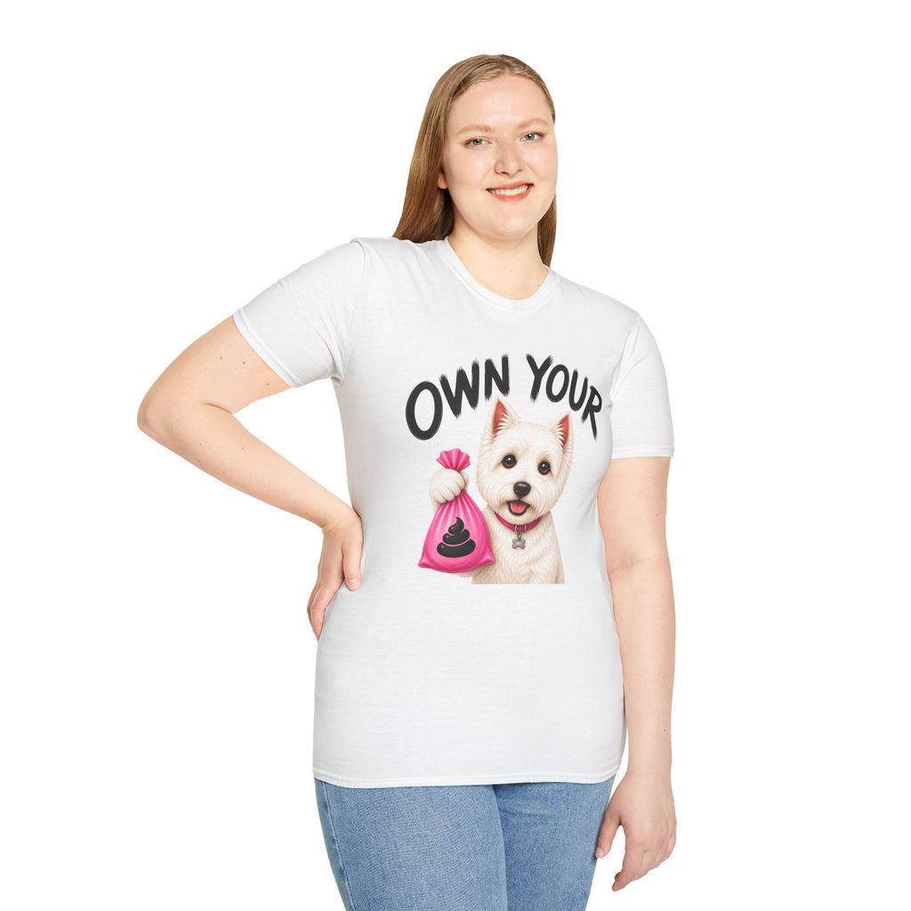 Own Your Poop Dog T-Shirt