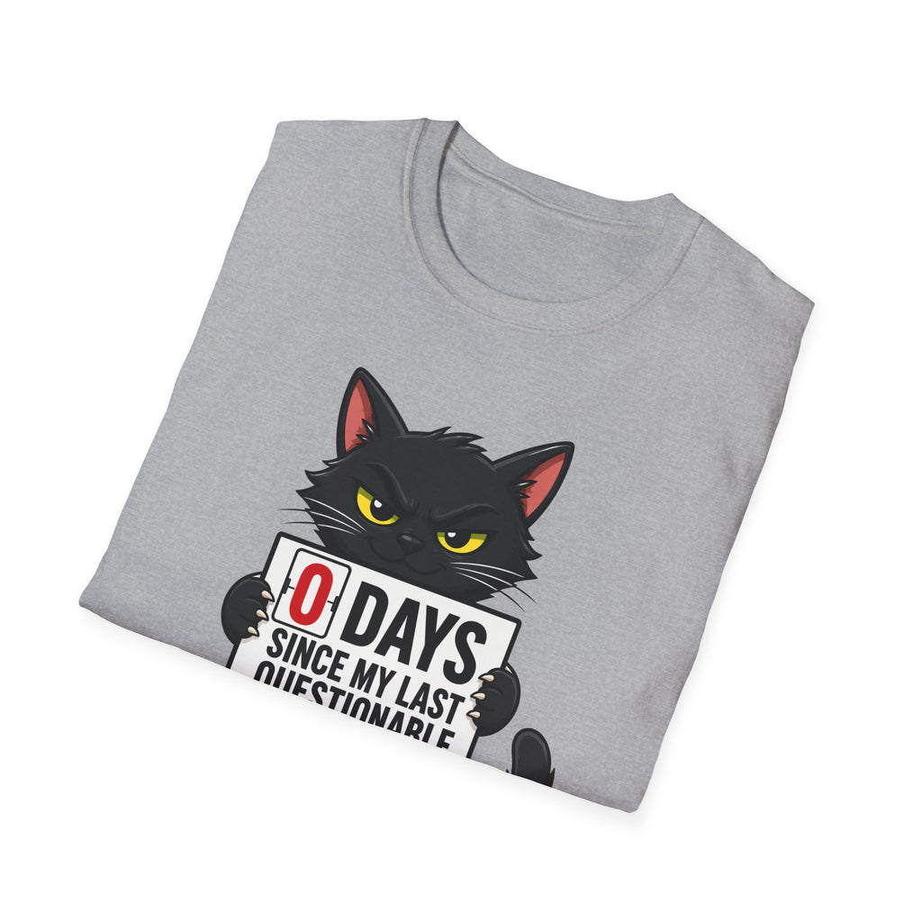 0 Days Since My Last Questionable Decision Graphic Tee