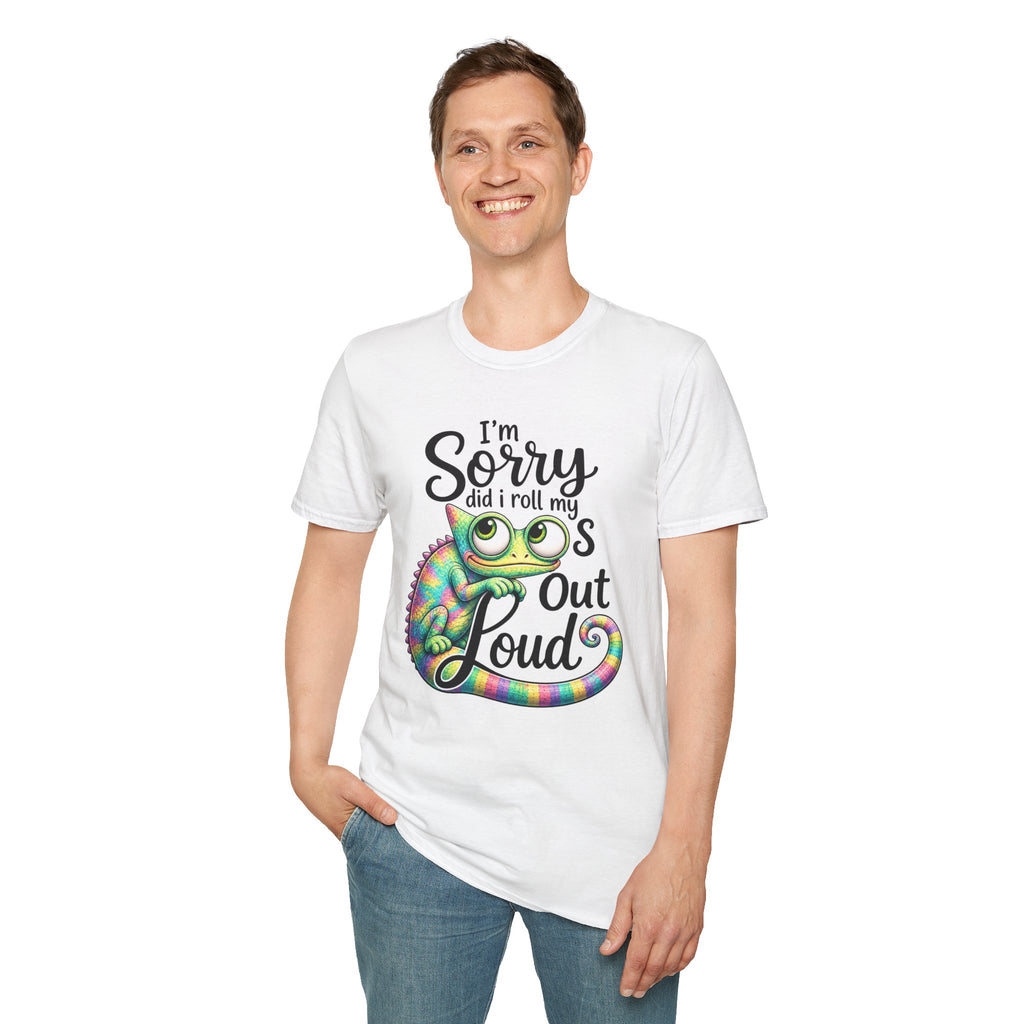Chameleon Graphic T-Shirt — "I'm Sorry Did I Roll My Eyes Out Loud"