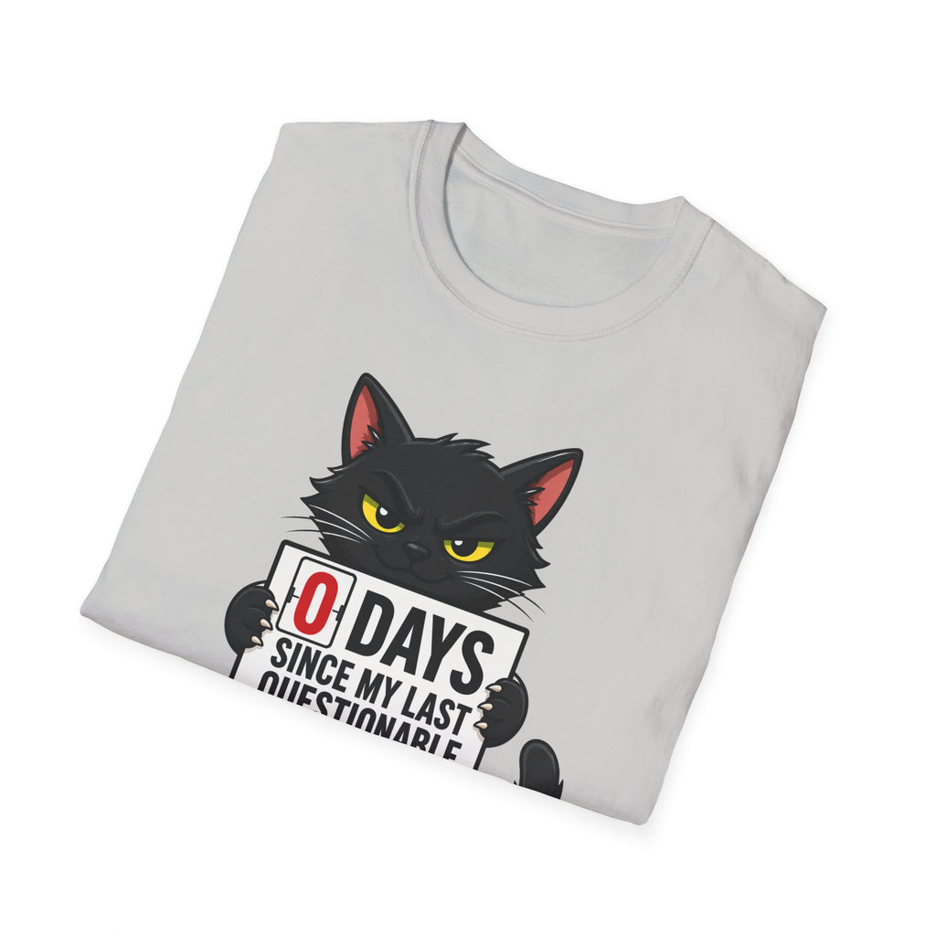 0 Days Since My Last Questionable Decision Graphic Tee