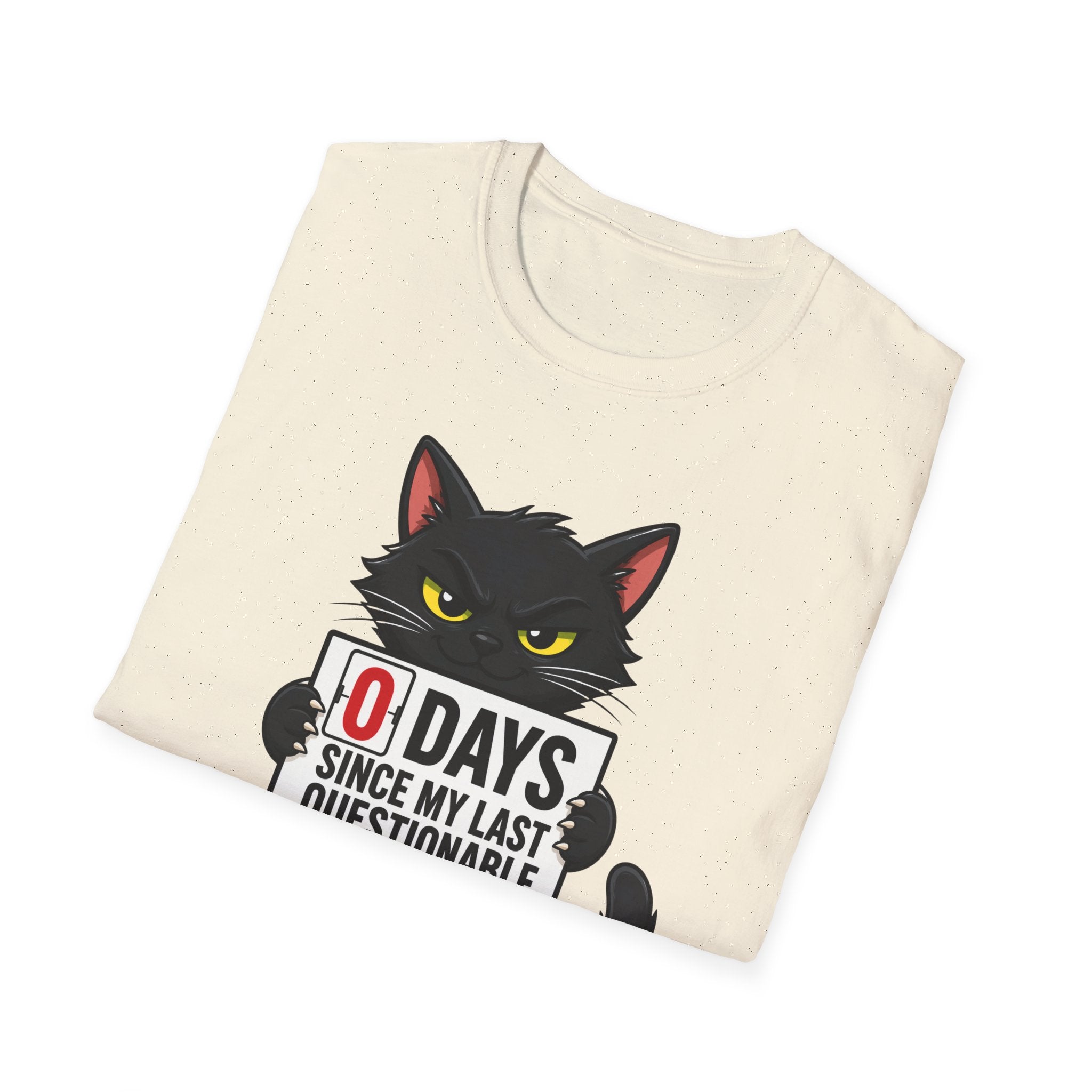 0 Days Since My Last Questionable Decision Graphic Tee