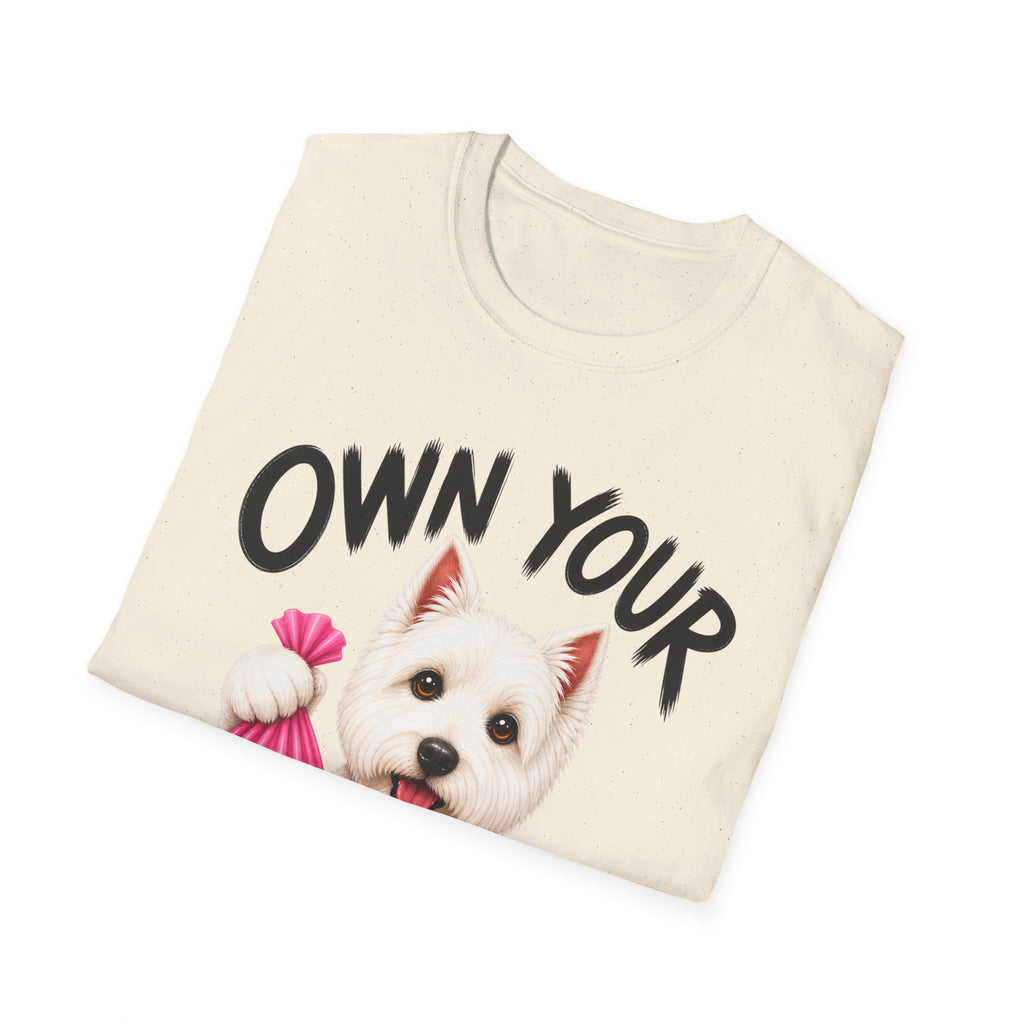 Own Your Poop Dog T-Shirt