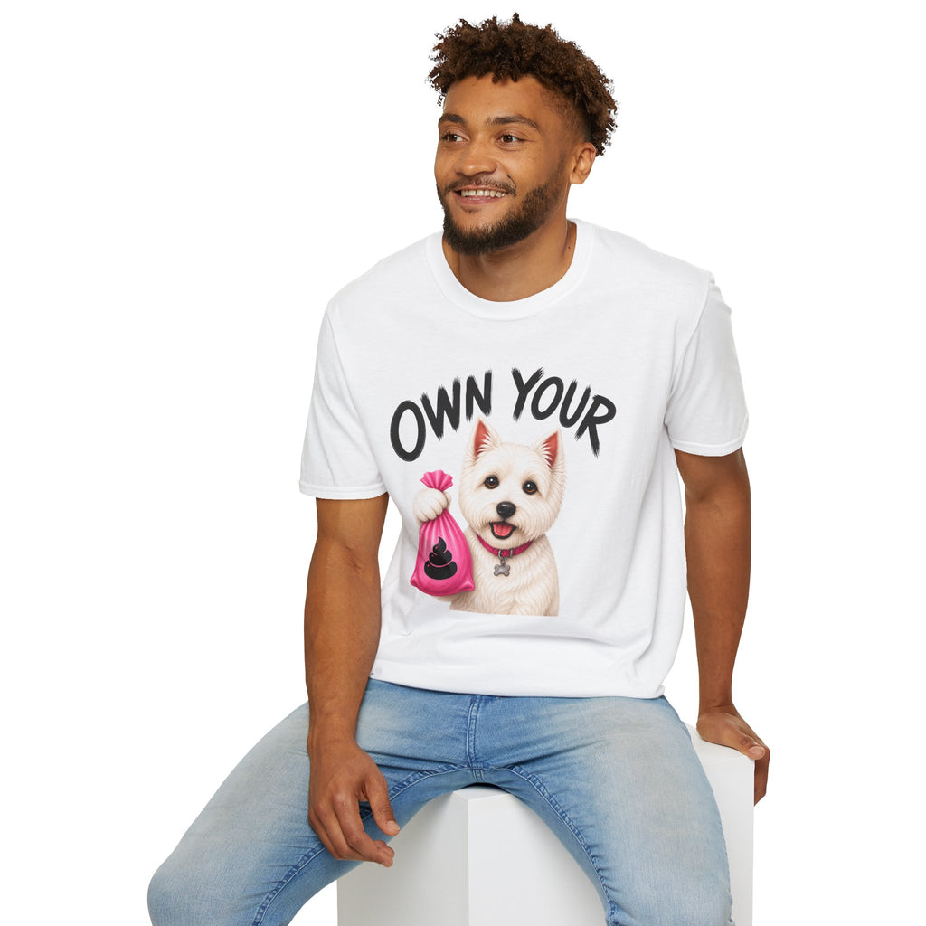 Own Your Poop Dog T-Shirt