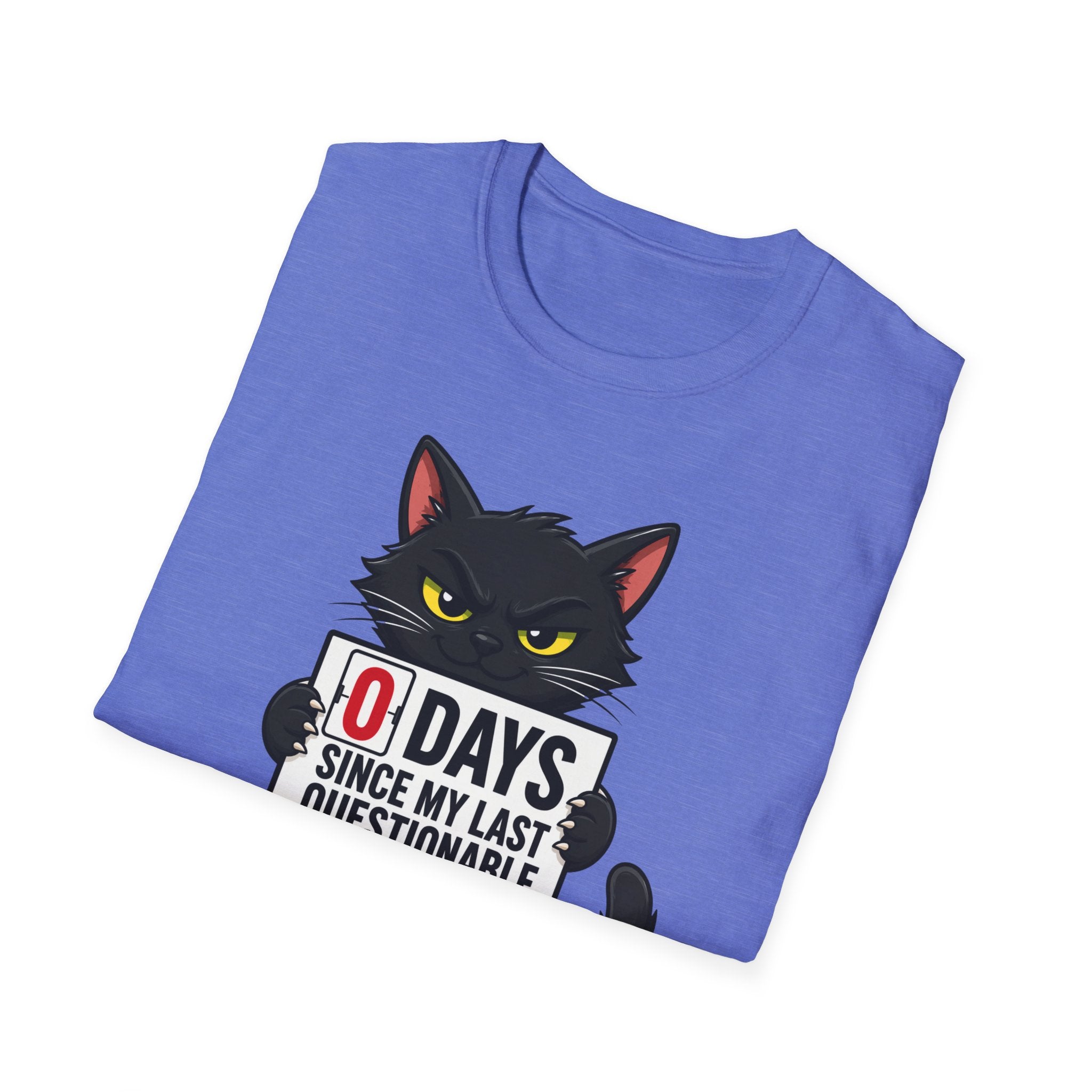 0 Days Since My Last Questionable Decision Graphic Tee